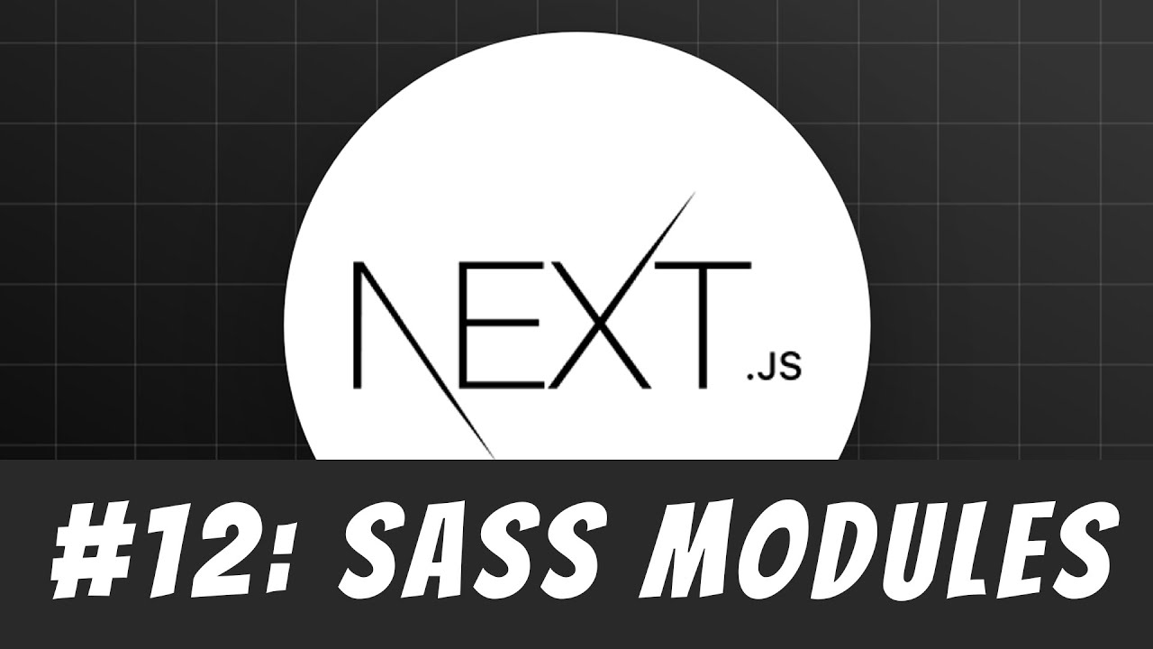 Sass Modules in Next.js: Master Next.js Tutorial #12