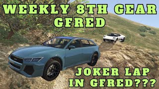 Lapfred with a Joker Lap! - Weekly 8th Gear Gfred #136 (Part 2) [GTA V FiveM]