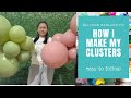 How i make my balloon clusters balloon garland 101