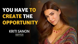 Create The Opportunity - Kriti Sanon English Speech With English Subles