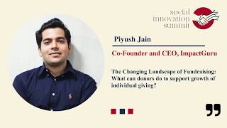 Social Innovation Summit 2019: Fundraising Presentation by Piyush Jain, ImpactGuru.com