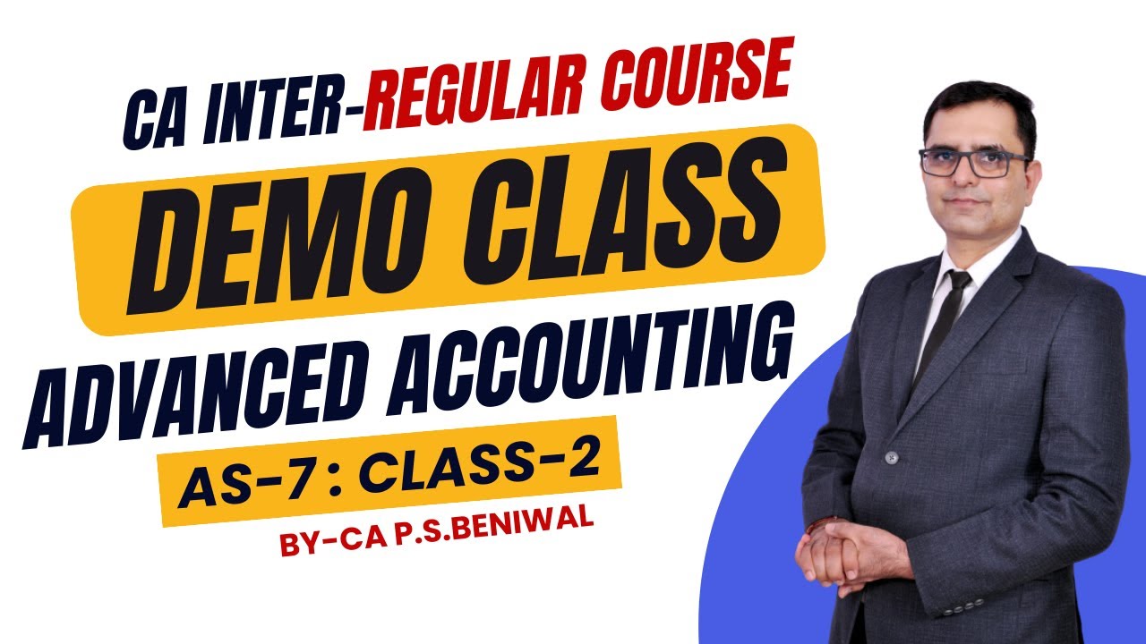 CA INTER | Advanced Accounting | AS 7 | Lecture 02 I Regular course I ...