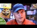 CID - सी आई डी - Ep 1515 - 28th April, 2018