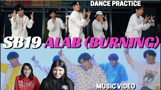 SB19 'ALAB (Burning)' MV & Dance Practice REACTION!!!
