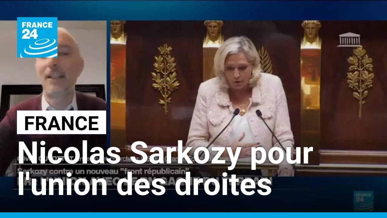 Rassemblement national : Nicolas Sarkozy déclare soutenir l'union des droites • FRANCE 24