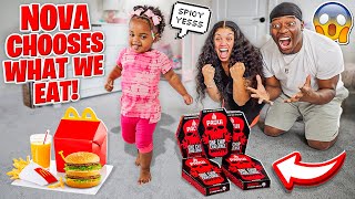 NOVA CHOOSES WHAT WE EAT FOR 24 HOURS!!