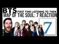 BTS: Map Of The Soul: 7 Album REACTION (first time listening to them!!) 😱 [BTS WEEK]