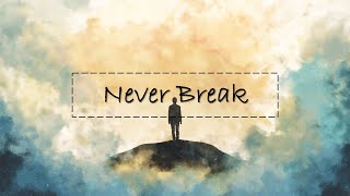 John Legend - Never Break (Lyrics)