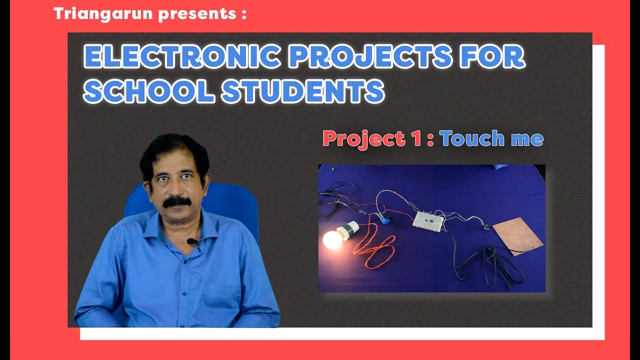 Electronic Projects for School And Engineering Students - Project 1 ...