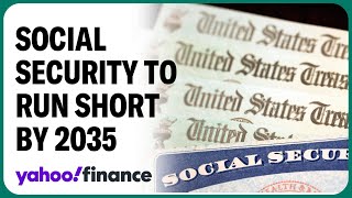 Social Security expected to run short by 2035