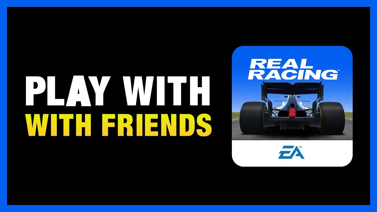 Play Real Racing 3 Multiplayer With Your Friends | Play With Friends in ...