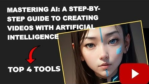 Mastering AI: A Step-by-Step Guide to Creating Videos with Artificial intelligence