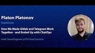 Platon Platonov How We Made Gitlab and Telegram Work Together - and Ended Up with ChatOps screenshot 1