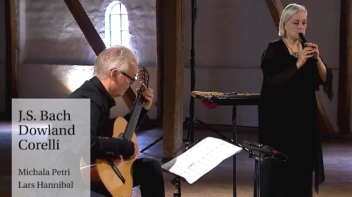 Michala Petri & Lars Hannibal: J.S. Bach - Dowland...