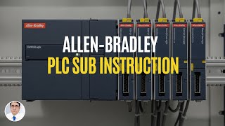 Allen-Bradley PLC Subtraction (SUB) Instruction in RSLogix 5000: Practical Guide