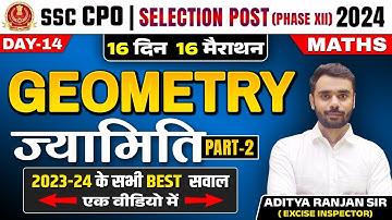 Geometry Part 02 | 16 Din 16 Marathon | Maths | SSC CPO | Selection Post 2024 | Aditya Ranjan Sir