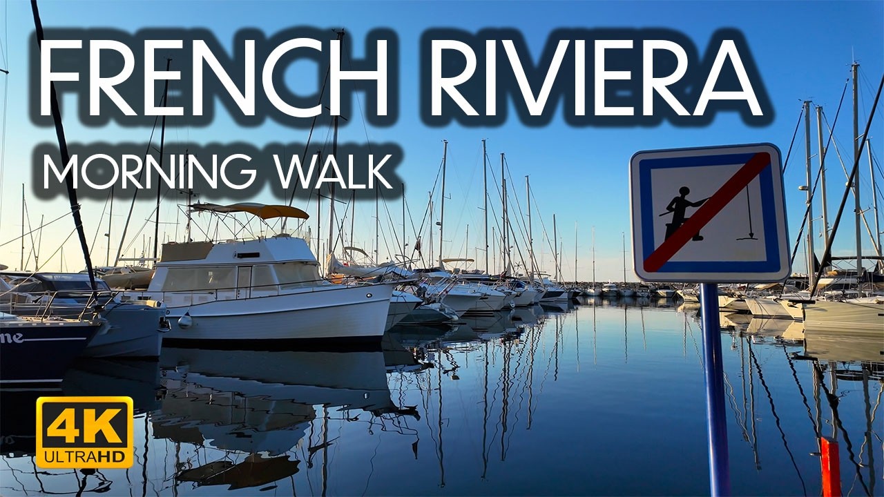 Good Morning Riviera FRENCH RIVIERA MORNING WALK | Relaxing 4K Coastal Tour - YouTube