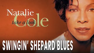 Natalie Cole - Swingin' Sheperd Blues (Official Audio)