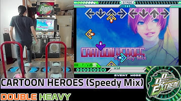 HN!! DDR EXTREME - CARTOON HEROES(Speedy Mix) DOUBLE HEAVY(EXPERT, EDP) #ddr #ddrextreme #konami