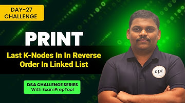 Reverse Last K Nodes | Day -27 Coding Challenge | Code with ExamPreptool | Reddy Sir #dsa #coding