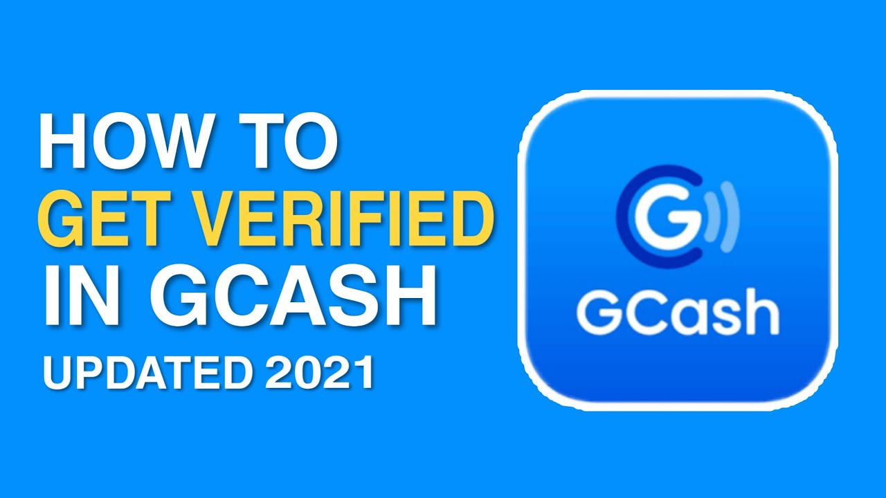 How To Verify Your Gcash Account Updated 21 Step By Step For Beginners Youtube