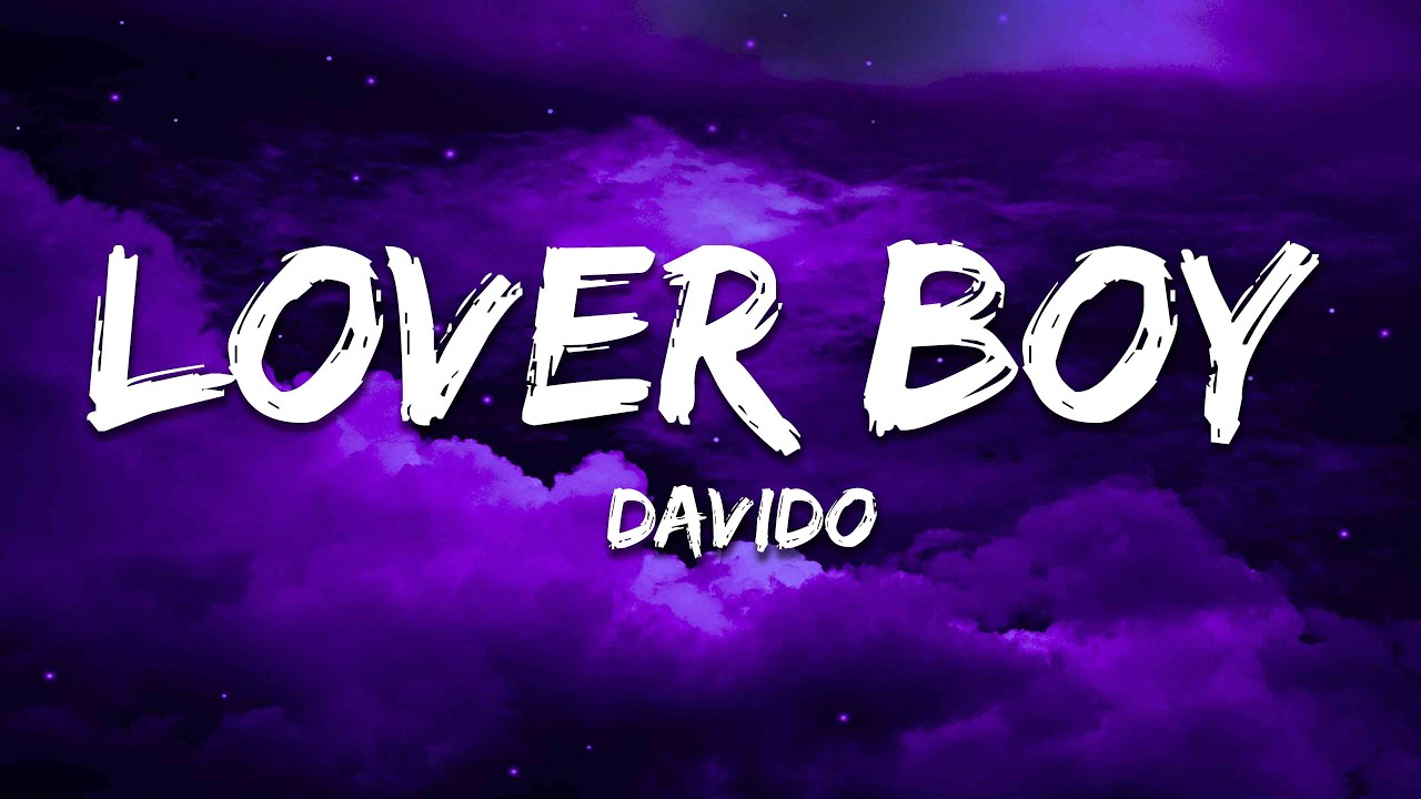 Davido - Lover Boy (Lyrics) ft. Tayc, Dadju