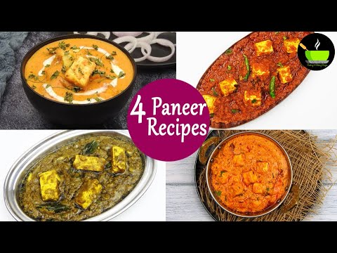 4 Must Try Paneer Recipes | Quick & Easy Paneer Recipes | 4 आसान और स्वाद पनीर की रेसिपी | Paneer | She Cooks