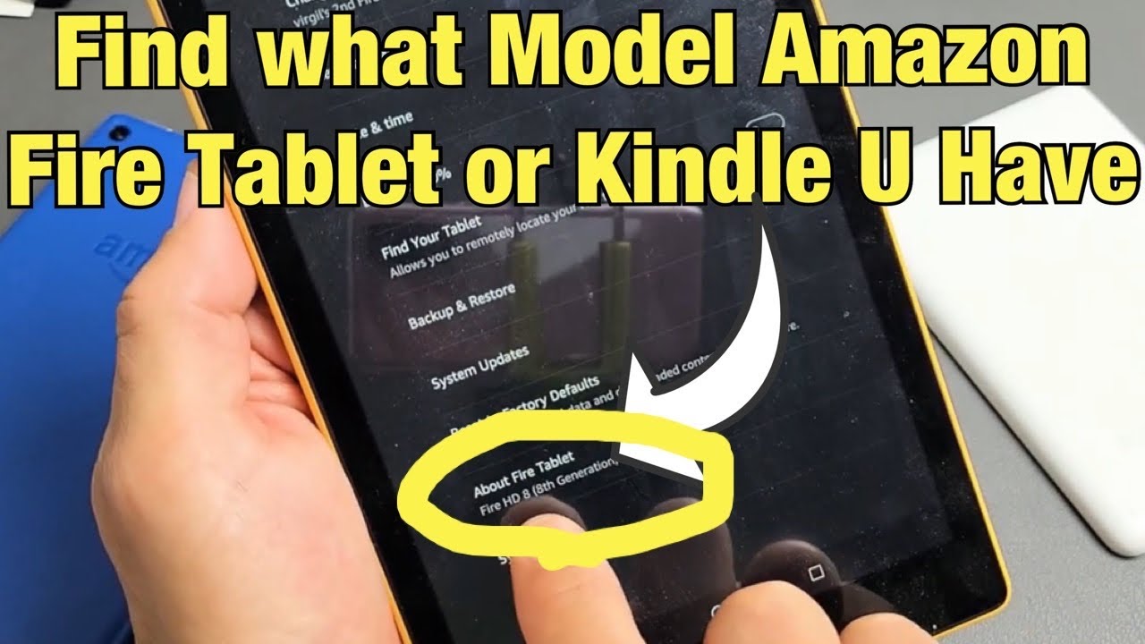 How Find Model Amazon Fire HD Tablet or Kindle you have - YouTube