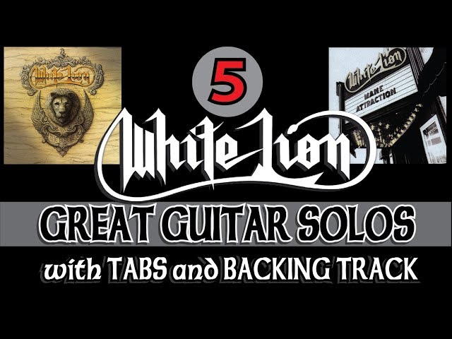 5 WHITE LION GREAT GUITAR SOLOS with TABS and BACKING TRACK | ALVIN DE LEON (2019) class=