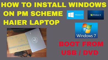 How to install windows on haier prime minister laptop II How to boot from usb in haier Laptop
