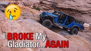 I Broke My Gladiator...Again on Pritchett Canyon