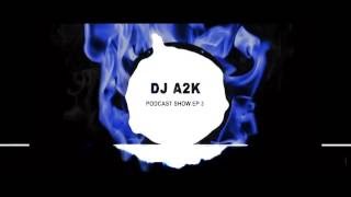 DJ A2K Podcast Show 3 (EDM of the Week) | Bro Safari - Snap (Dirty Audio Remix)