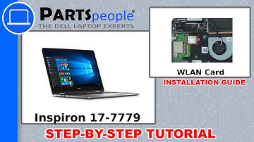 Dell Inspiron 17-7779 (P30E001) WLAN Card How-To Video Tutorial