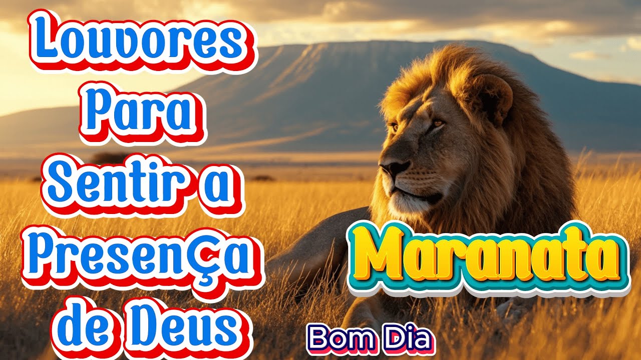 Maranata , Canção Do Céu - Louvores Para Sentir a Presença de Deus