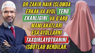 DR ZAKIR NAIK | ISLOMDA ERKAKLAR VA AYOLLAR TENGLIGI HAQIDA SAVOL-JAVOB. o'zbek tilida