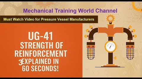 Mastering UG-41: Reinforcement Strength & Weld Attachments #pressurevessel #mechanical #knowledge