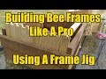 Assembling Beekeeping Frames With A Jig & Installing Ritecell Foundation