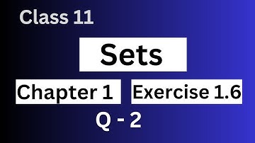 Class 11th Maths | Exercise 1.6 Q2 |Chapter 1: Sets | NCERT