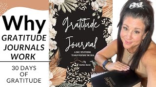 GRATITUDE JOURNALS WORK(How to start a gratitude journal you will keep)