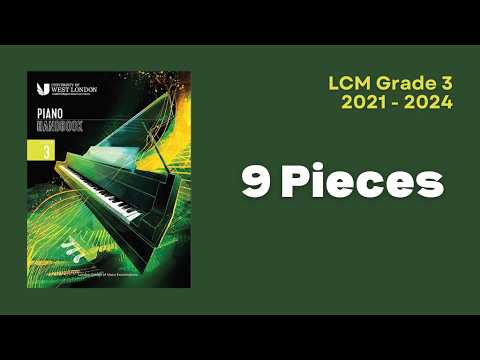 LCME Grade 3 Piano (2021-2024): All 9 Pieces
