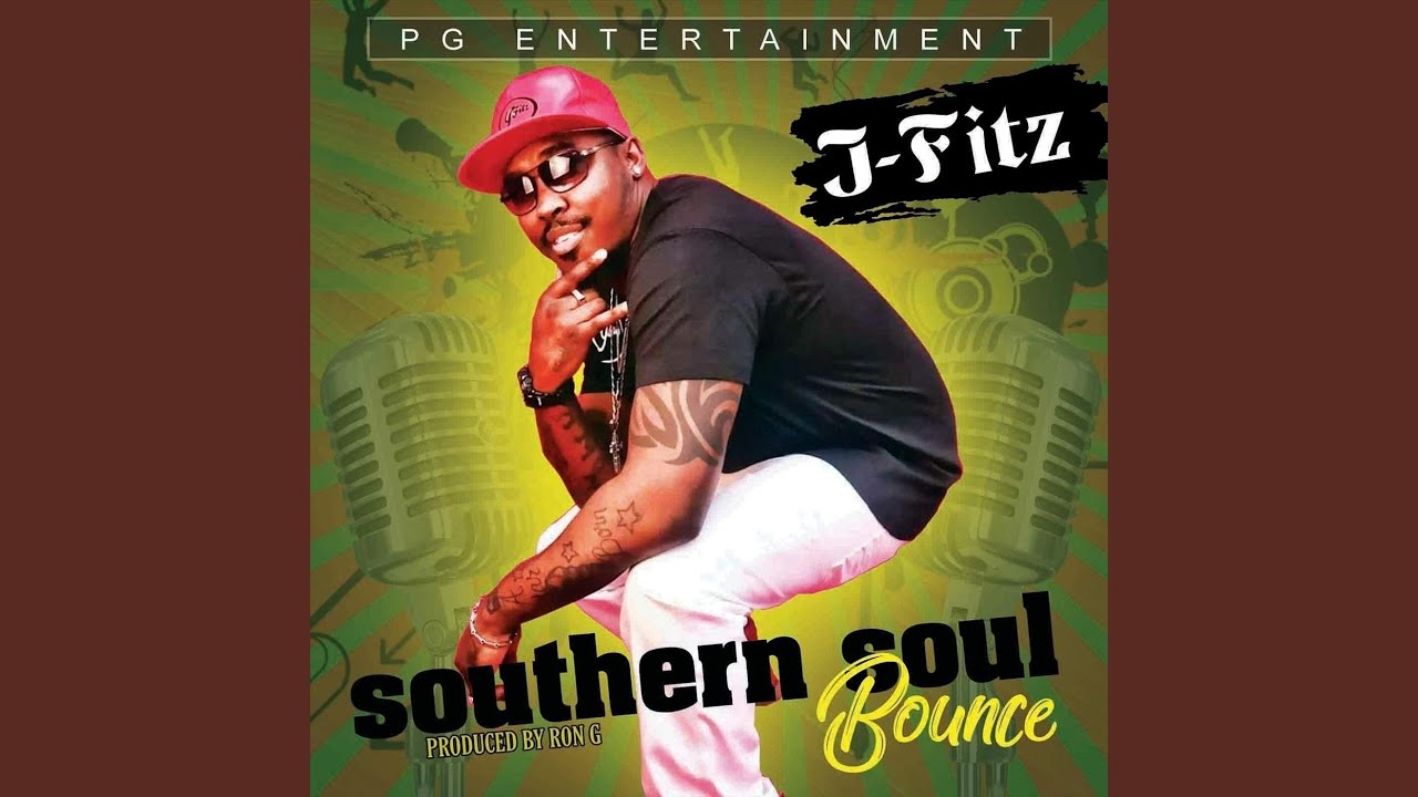 Southern Soul Bounce YouTube