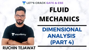 L18: Dimensional Analysis (Part-4) | Fluid Mechanics | GATE/ESE 2021 Civil Engineering | Ruchin