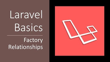 Factory Relationships in Laravel 8