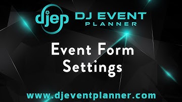 DJ Event Planner - Event Form Settings
