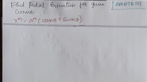 Find the Pedal Equation for the given Polar Curve r^m=a^m(cosm(theta)+sinm(theta))