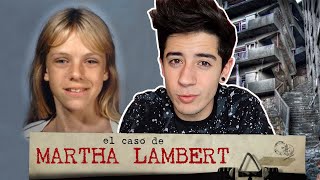 EL CASO DE MARTHA LAMBERT  NIÑA DE 12 AÑOS