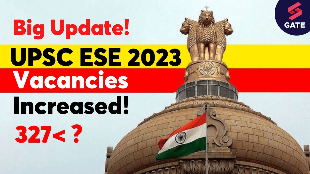 UPSC ESE 2023 Big Update Total Post Increased! UPSC ESE
