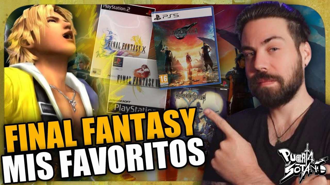Mi historia con FINAL FANTASY! Mis FAVORITOS y ODIADOS! Por qué NO soy fan? ¿MI FF FAVORITO?
