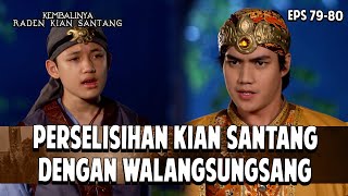 Kian Santang Berselisih Dengan Walangsungsang| KEMBALINYA RADEN KIAN SANTANG | EPS.79-80