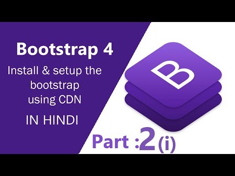 part  2 install and setup the bootstrap 4 using CDN